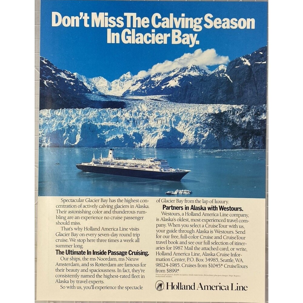 Holland America Line "Don't Miss the Calving Season in Glacier Bay"Print Ad 1987